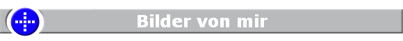 Bilder von mir