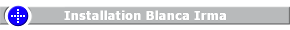 Installation Blanca Irma
